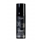 Гель для массажа ORGIE Sexy Vibe High Voltage с эффектом вибрации - 15 мл. - ORGIE - купить с доставкой в Санкт-Петербурге