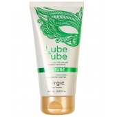 Интимный гель на водной основе Lube Tube Nature - 150 мл. - ORGIE - купить с доставкой в Санкт-Петербурге