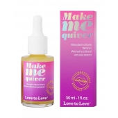 Возбуждающие капли для клитора Make Me Quiver - 30 мл. - Love to Love - купить с доставкой в Санкт-Петербурге