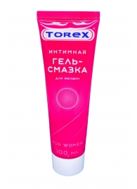 Гель-смазка на водной основе For Women - 100 мл. - Torex - купить с доставкой в Санкт-Петербурге