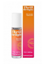 Возбуждающий гель Thrill Delight - 10 мл. - Love to Love - купить с доставкой в Санкт-Петербурге