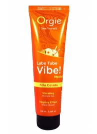 Гель с эффектом вибрации Lube Tube Vibe Medium Pina Colada - 100 мл. - ORGIE - купить с доставкой в Санкт-Петербурге